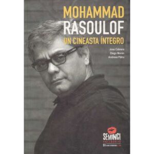 Mohammad Rasoulof. Un cineasta íntegro