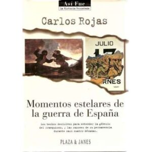 Momentos estelares de la guerra de España
