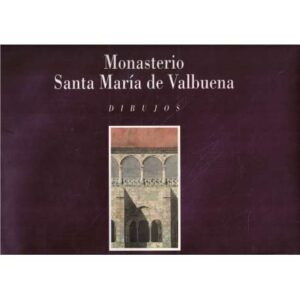 Monasterio Santa María de Valbuena. Dibujos