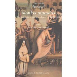 Monjas pintadas. La imagen de la monja en la novela modernista