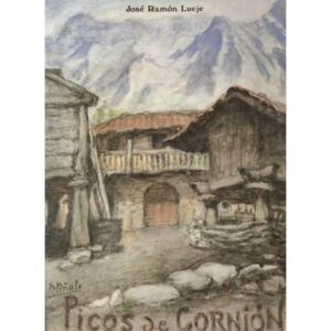 Monografía de los picos de Cornion. (Cumbres de reconquista)