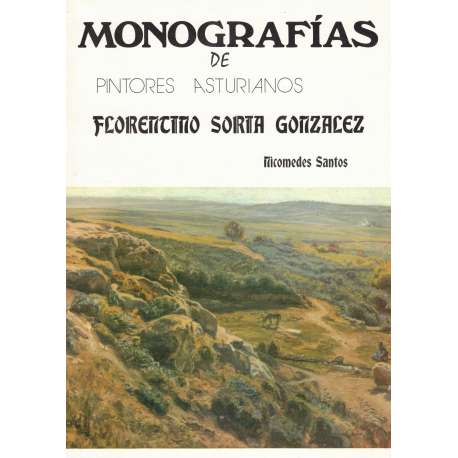 Monografías de pintores asturianos. Florentino Soria González