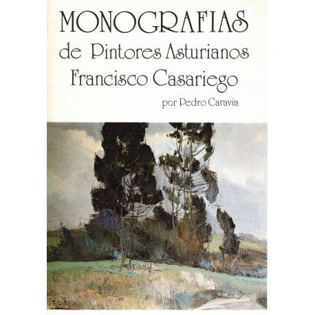 Monografías de pintores asturianos. Francisco Casariego