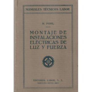 Montaje de instalaciones eléctricas de luz y fuerza