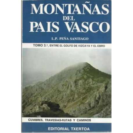 Montañas del País Vasco. Entre el golfo de Vizcaya y el Ebro