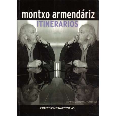 Montxo Armendáriz. Itinerarios