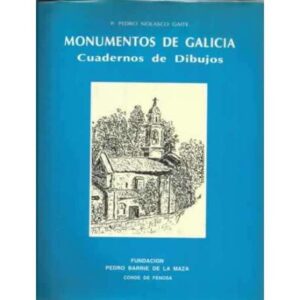 Monumentos de Galicia. Cuadernos de dibujos