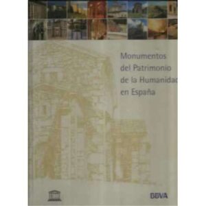 Monumentos del Patrimonio de la Humanidad en España