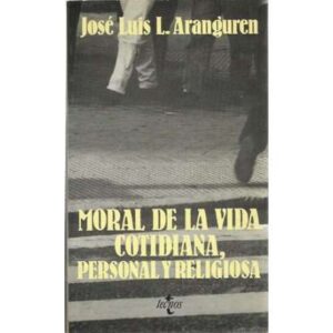Moral de la vida cotidiana, personal y religiosa