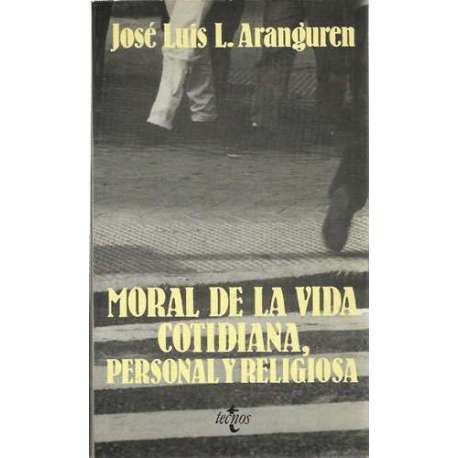 Moral de la vida cotidiana, personal y religiosa