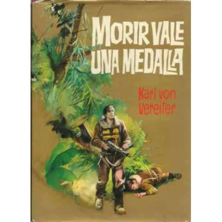 Morir vale una medalla