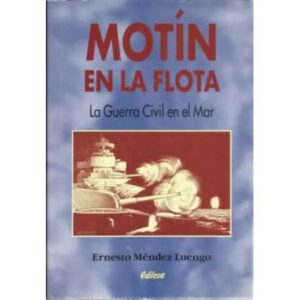 Motín en la flota. La Guerra Civil en el Mar