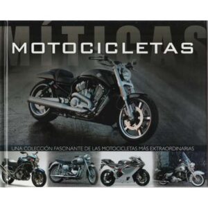Motocicletas. Una colección fascinante de las motocicletas más extraordinarias