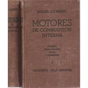 Motores de combustión interna. Diesel, semi diesel, fijos y marinos