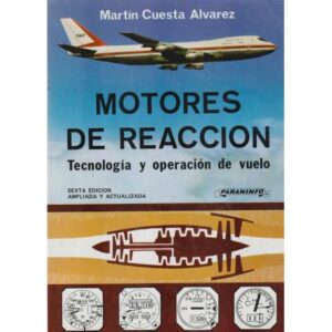 Motores de reacción. Tecnología y operación de vuelo