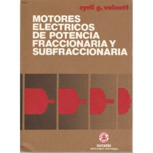 Motores eléctricos de potencia fraccionaria y subfraccionaria
