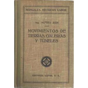 MOVIMIENTOS DE TIERRAS, GALERÍAS Y TÚNELES