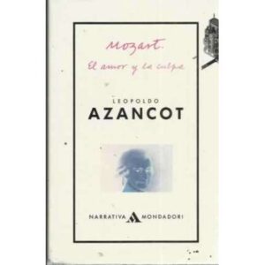 MOZART. El amor y la culpa