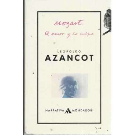 MOZART. El amor y la culpa