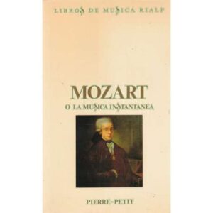 Mozart o la música instantánea