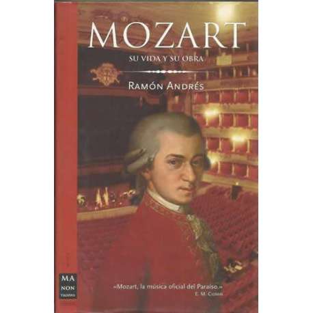 MOZART. Su vida y su obra