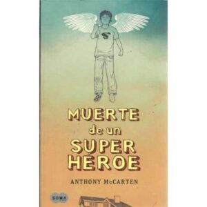 Muerte de un súper héroe