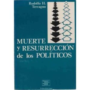 Muerte y resurrección de los políticos