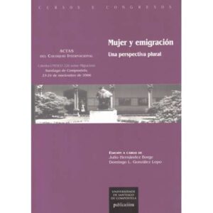 Mujer y emigración. Una perspectiva plural