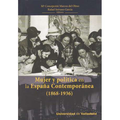 Mujer y política en la España Contemporánea 1868-1936