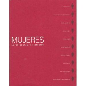 Mujeres. 10 Fotografías. 50 Retratos