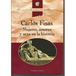 Mujeres, amores y sexo en la historia
