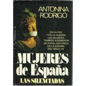Mujeres de España. Las silenciadas