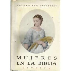 MUJERES EN LA BIBLIA. Antiguo Testamento