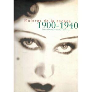 Mujeres en la escena 1900-1940