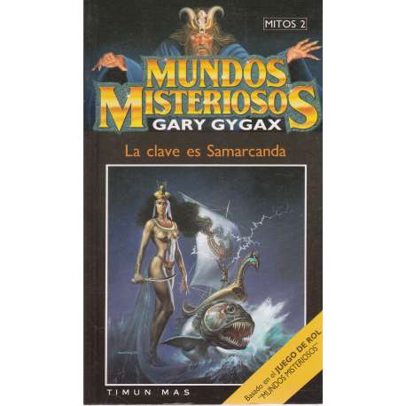 Mundos misteriosos. La clave es Samarcanda. Mitos 2