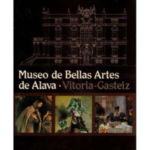 Museo de Bellas Artes de Álava. Vitoria-Gasteiz