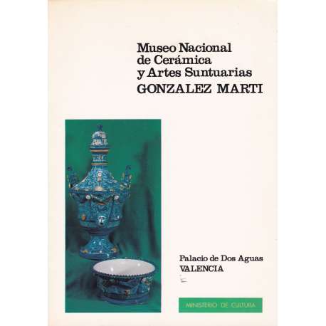 Museo Nacional de Cerámica y Artes Suntuarias González Martí