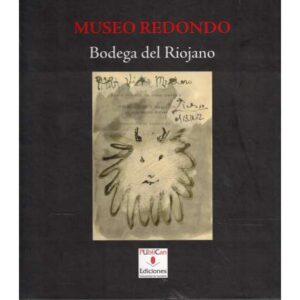 Museo Redondo. Bodega del Riojano
