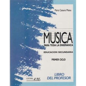 Música para toda la enseñanza. Educación secundaria. Primer ciclo.