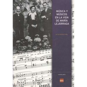 Música y músicos en la vida de María Lejárraga