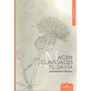 Nacen claridades todavía