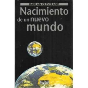 NACIMIENTO DE UN NUEVO MUNDO