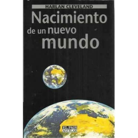 NACIMIENTO DE UN NUEVO MUNDO