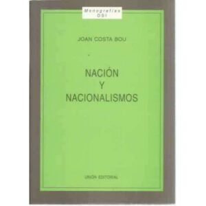 Nación y nacionalismos