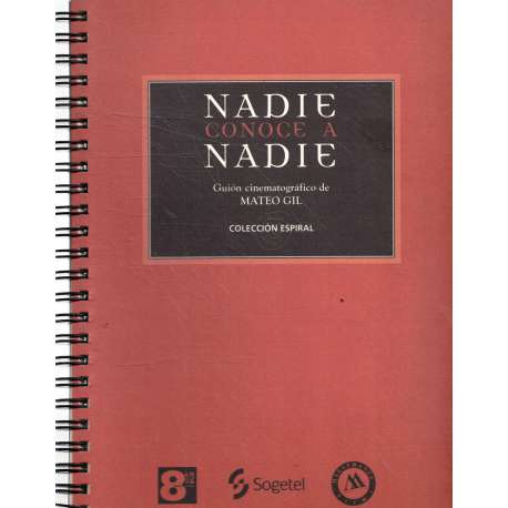 Nadie conoce a nadie. Guión cinematográfico