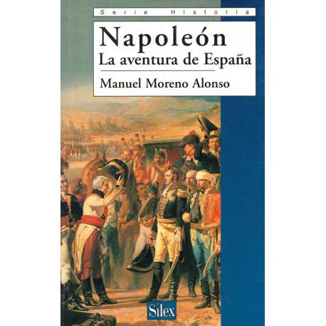 Napoleón. La aventura de España