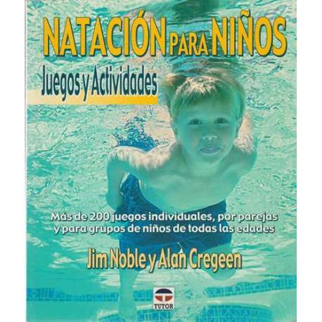 Natación para niños. Juegos y actividades