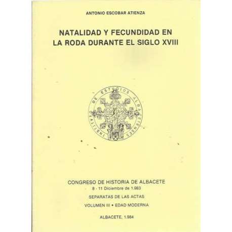 Natalidad y fecundidad en la Roda durante el siglo XVIII