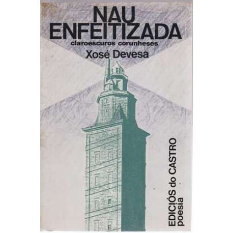 Nau enfeitizada. Claroescuros corunheses