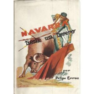 Navarra tiene un torero. Biografía del torero navarro Julián Marín